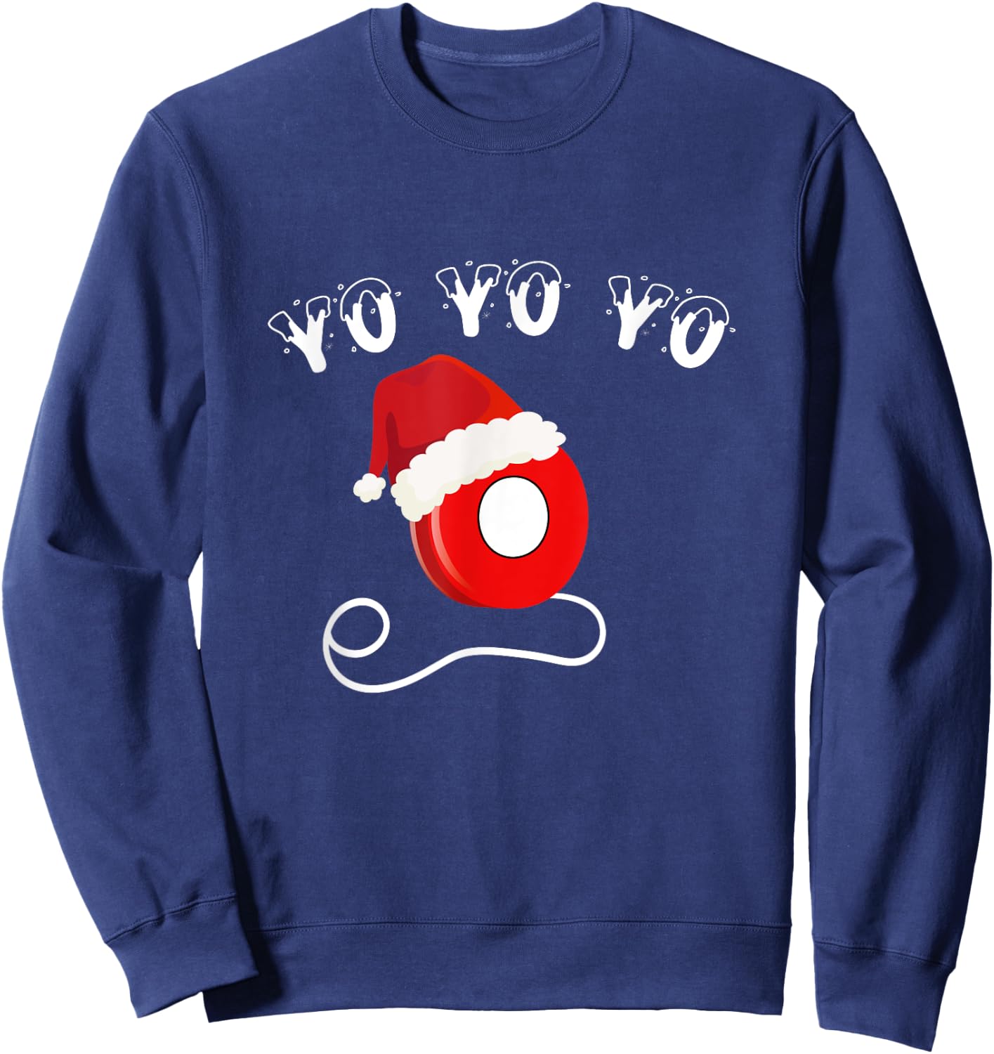 Christmas YoYo Yo Yo Yo Funny Holiday Santa Sweatshirt - Sweatshirt | Navy
