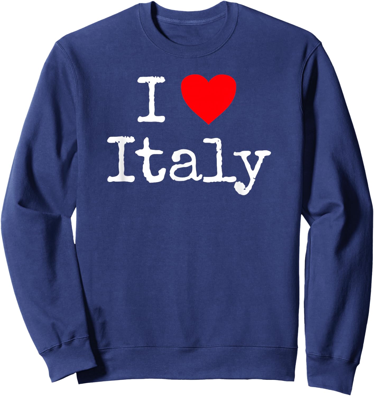 I Love Italy Italia Sweatshirt - Sweatshirt | Navy
