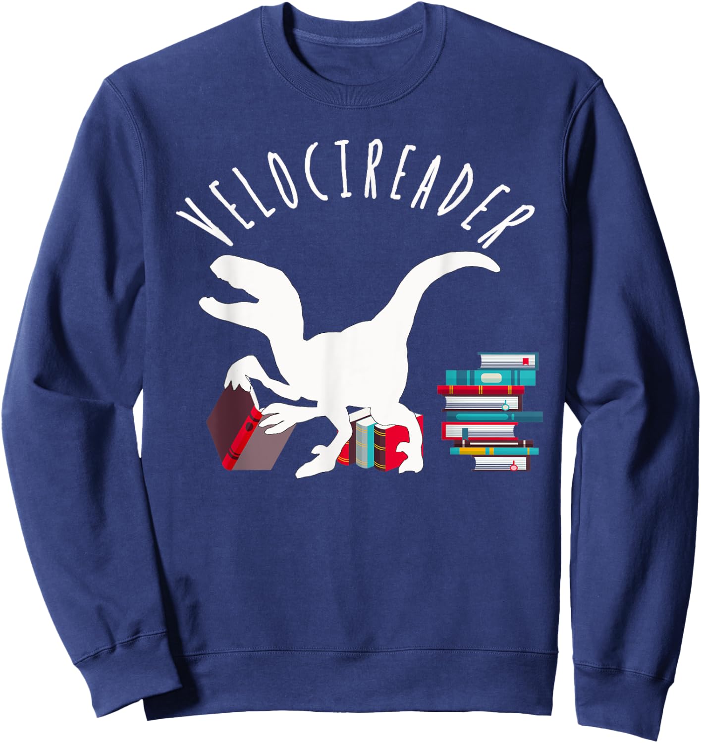 Velocireader Awesome Dinosaur Velociraptor Back To School Sweatshirt - Sweatshirt | Navy
