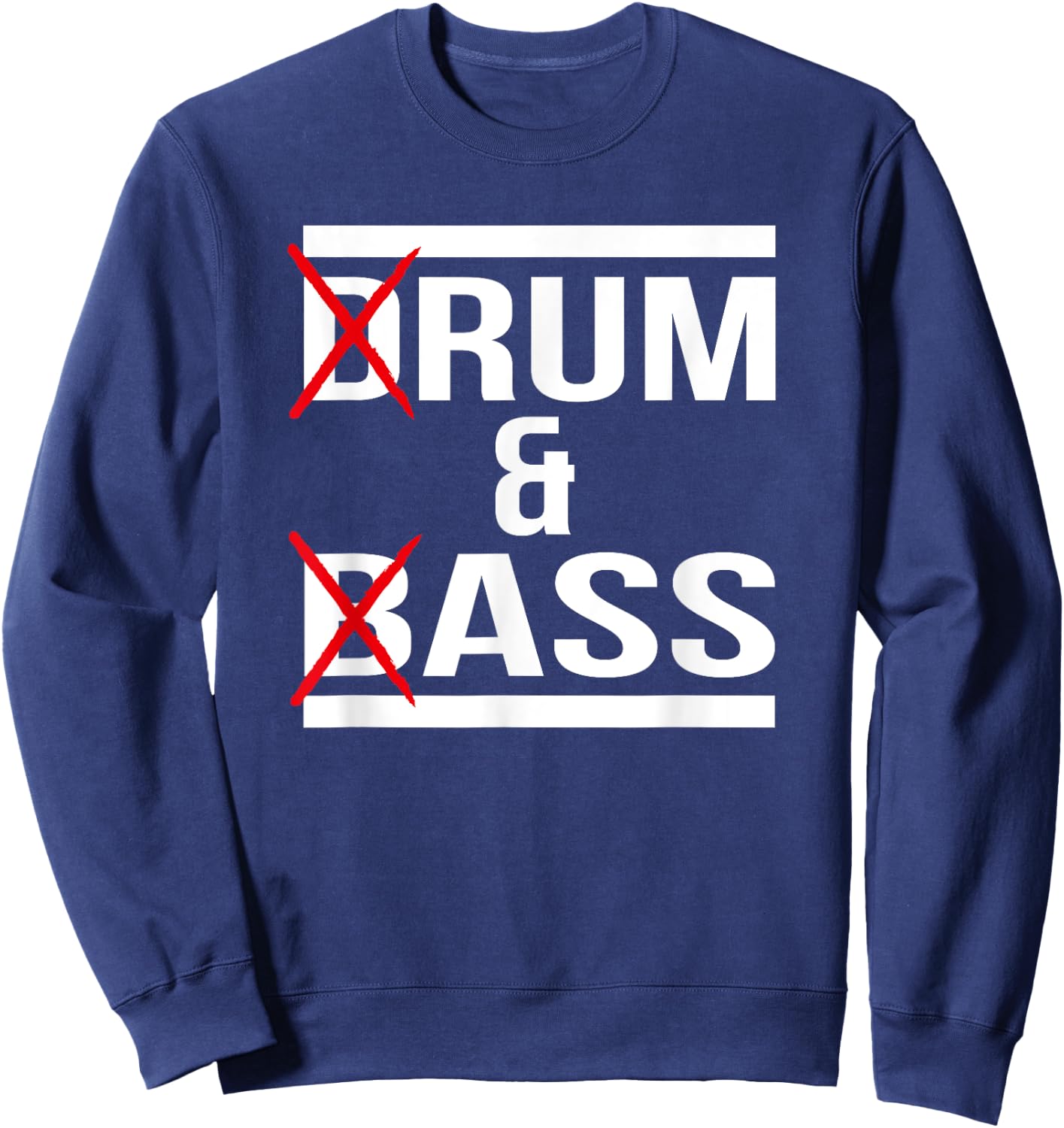 Drum and Bass DnB Funny Motive Sweatshirt - Sweatshirt | Navy