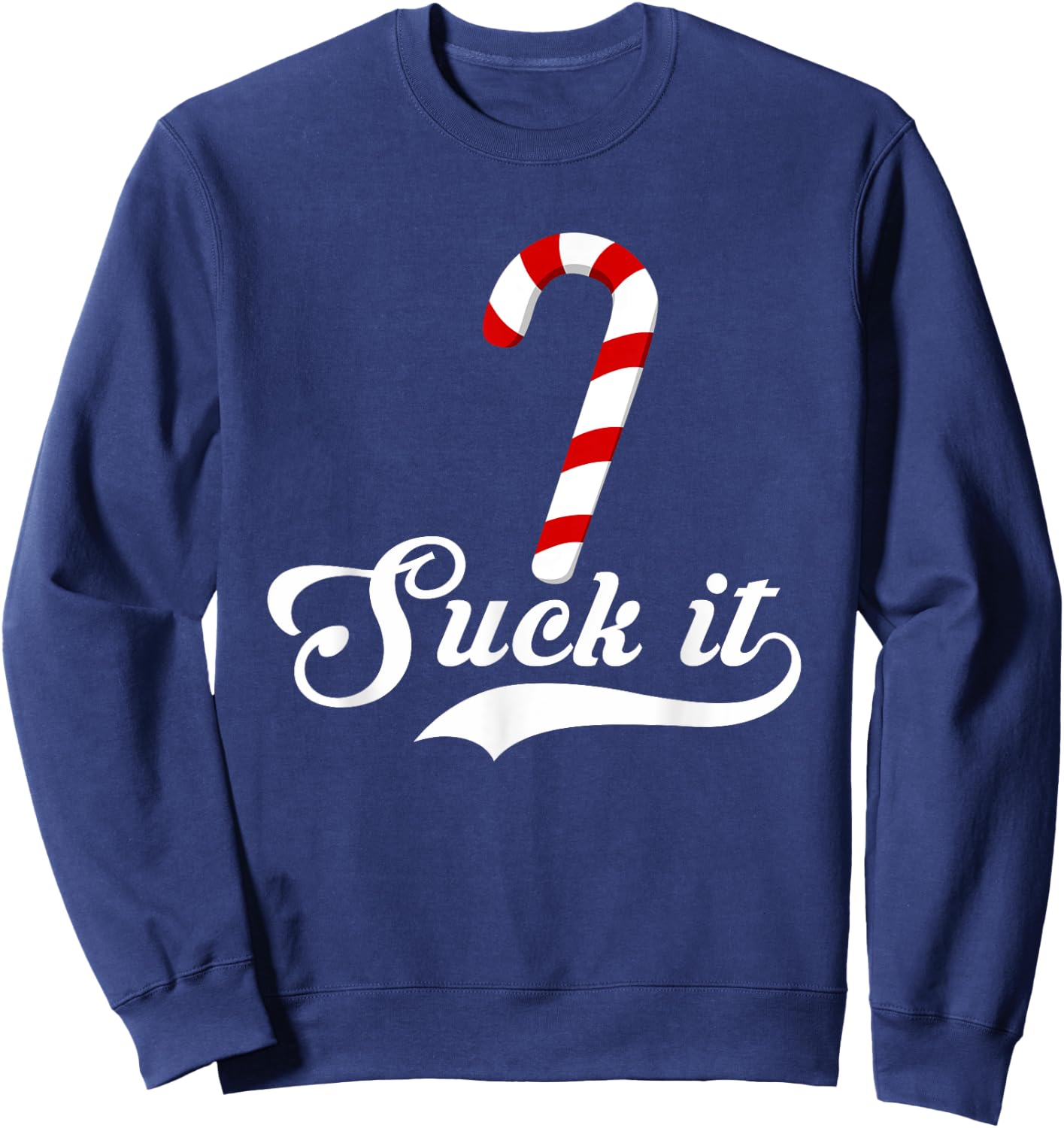Suck It Candy Cane Christmas Adult Humor Sweatshirt - Sweatshirt | Navy