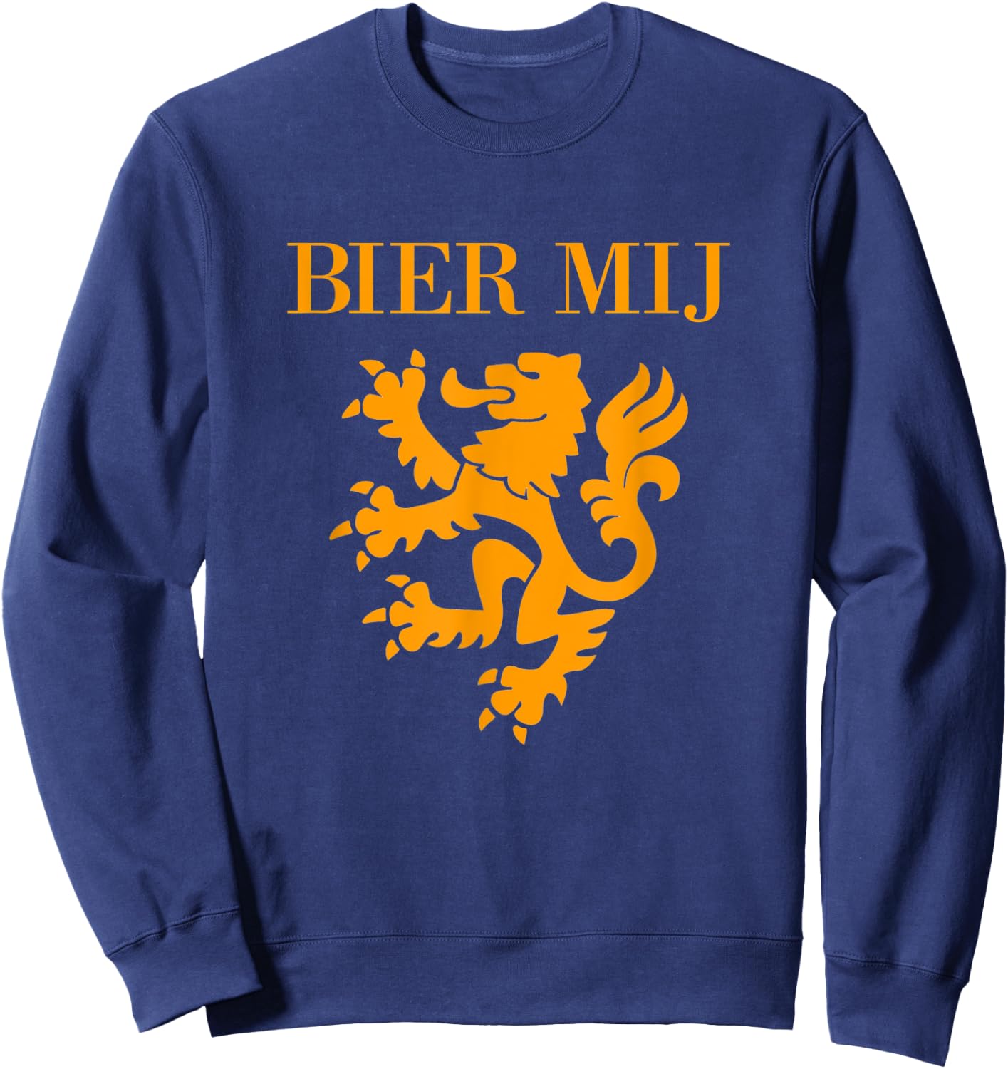 Beer Me In Dutch Hollands Shirt Funny Netherlands Souvenir Sweatshirt - Sweatshirt | Navy