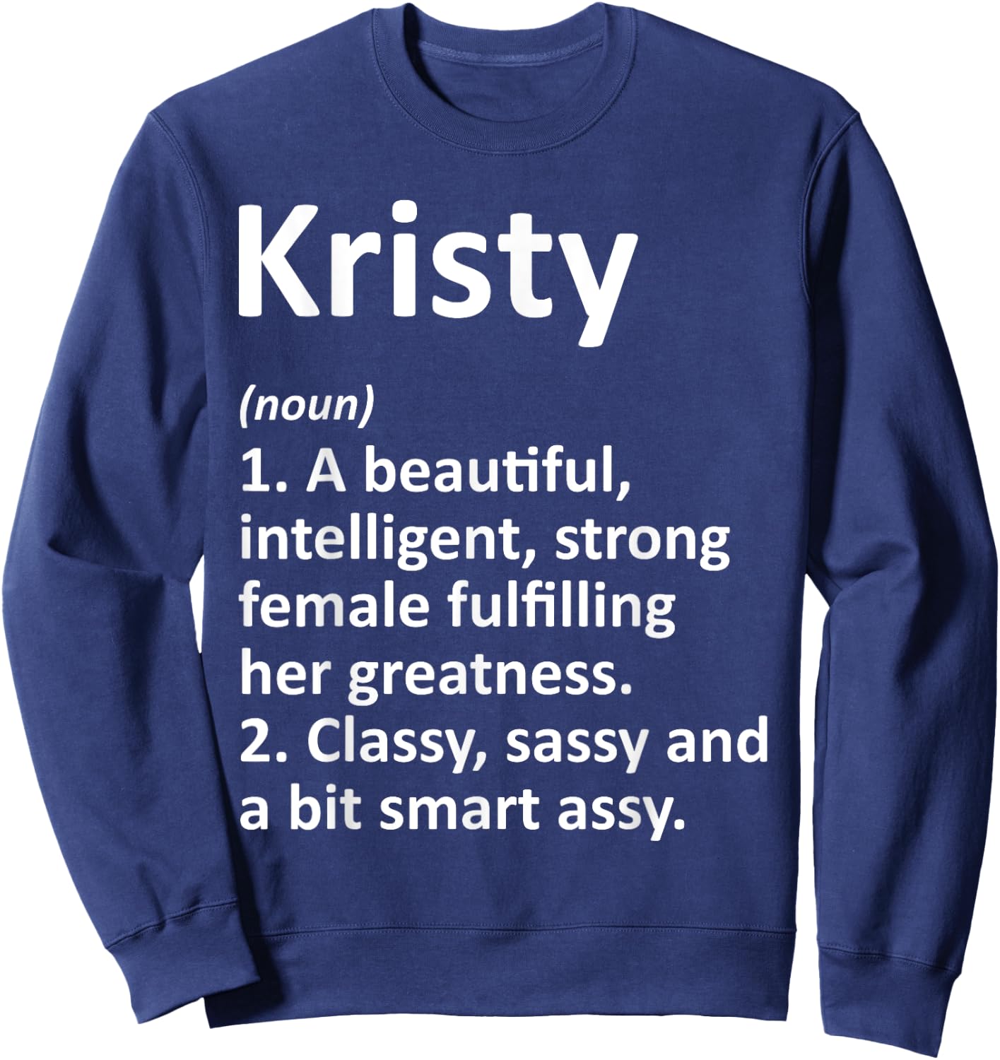KRISTY Definition Personalized Name Funny Christmas Gift Sweatshirt - Sweatshirt | Navy