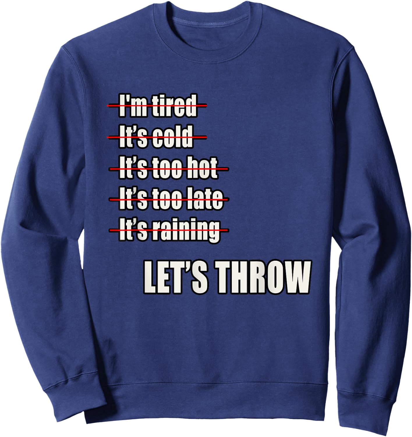 Track and Field Shot Put Discus Throwers No Excuses Sweatshirt - Sweatshirt | Navy