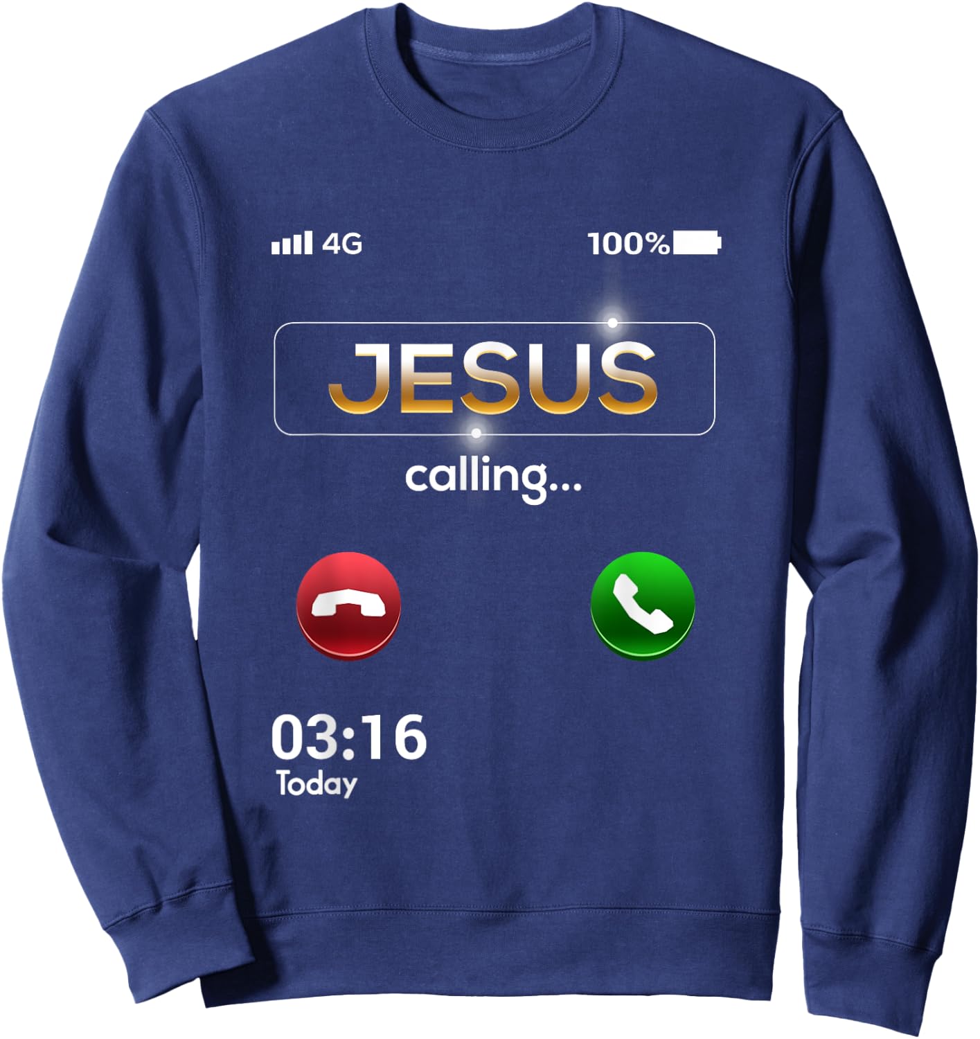 Jesus Is Calling Funny Cell Phone Call Jesus Christian Sweatshirt - Sweatshirt | Navy