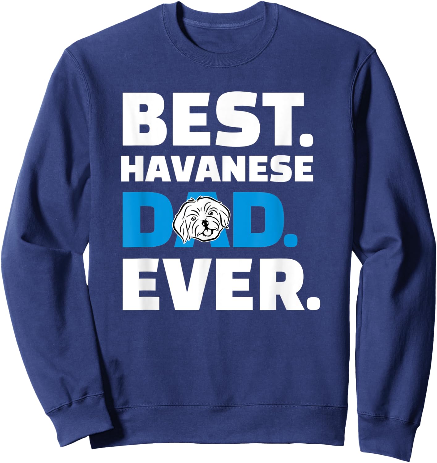 Havanese Dad Sweatshirt - Sweatshirt | Navy