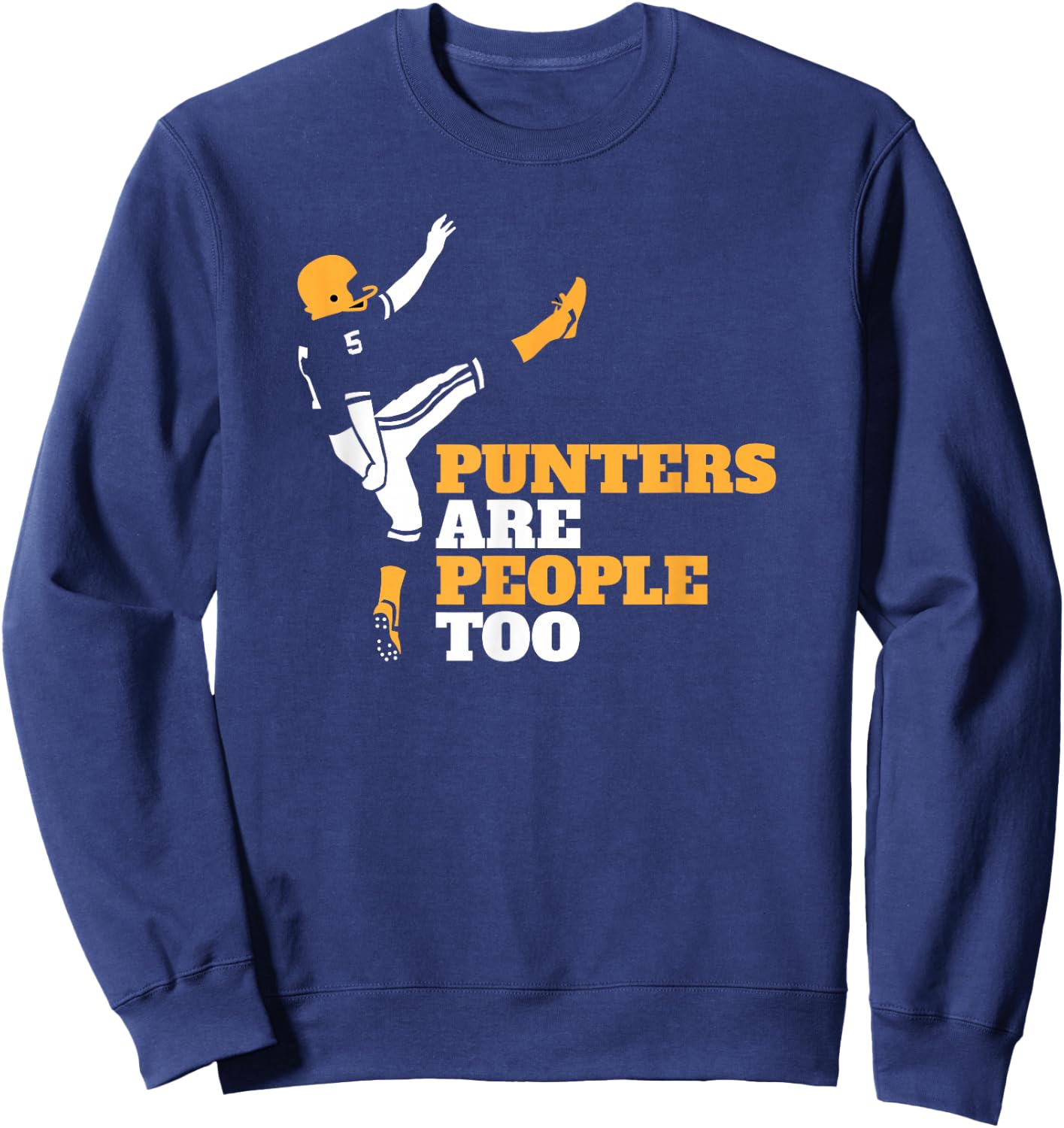 Punters Are People Too Sweatshirt - Sweatshirt | Navy