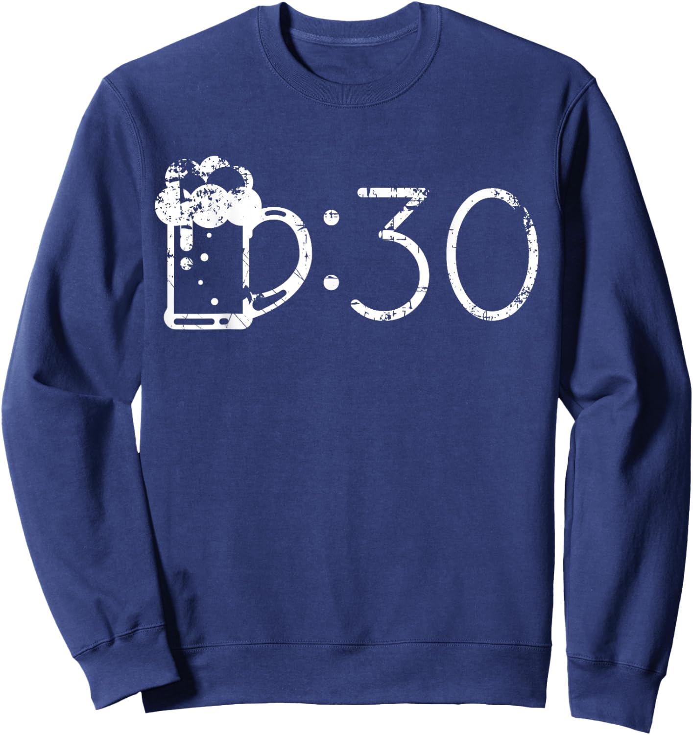 Beer 30 Funny for Beer Drinkers Gifts Sweatshirt - Sweatshirt | Navy