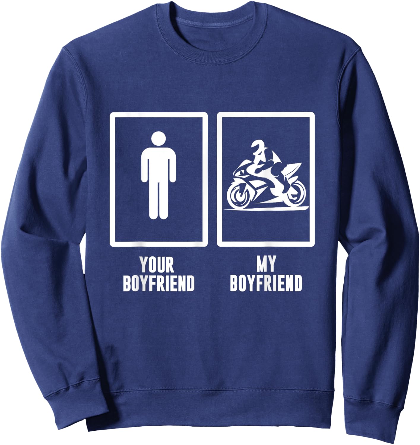 funny Your boyfriend, My boyfriend Motorbike, Motorcycle Men Sweatshirt - Sweatshirt | Navy