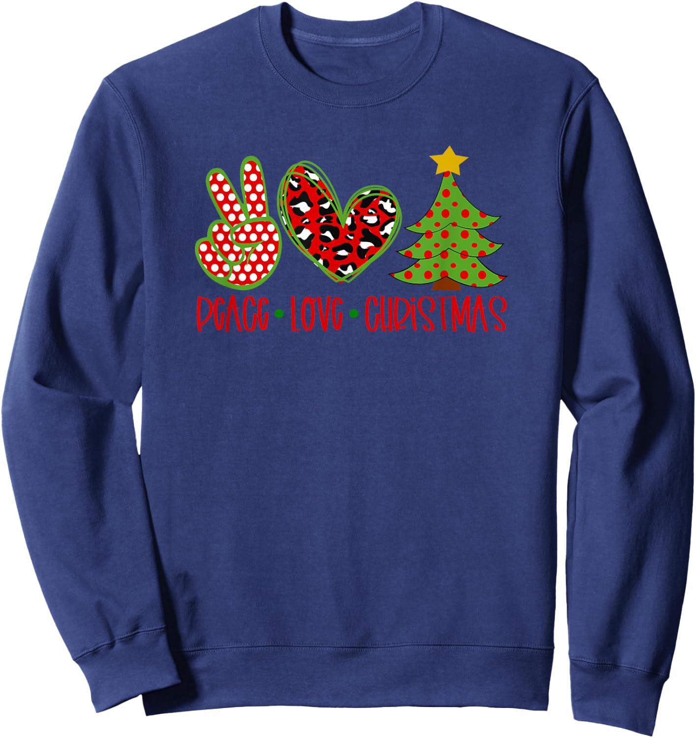 Peace Love Christmas Sweatshirt - Sweatshirt | Navy