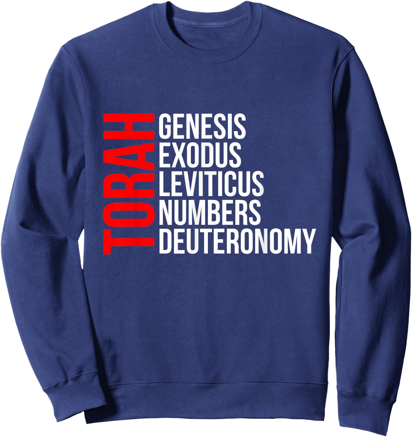 First 5 Books Torah Hebrew Israelites Yeshua Yahew Sweatshirt - Sweatshirt | Navy