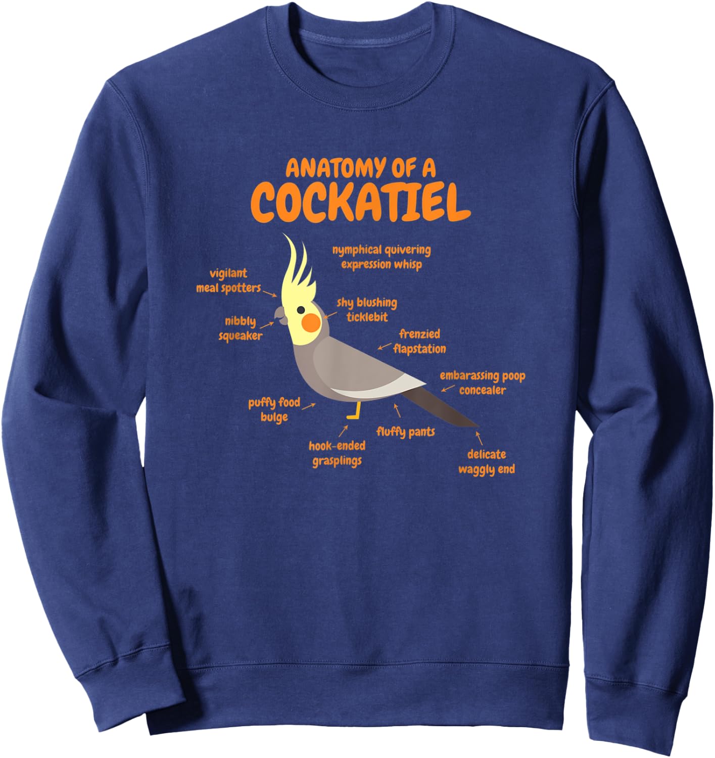 Anatomy Of A Cockatiel - Cute Funny Bird Animal Sweatshirt - Sweatshirt | Navy