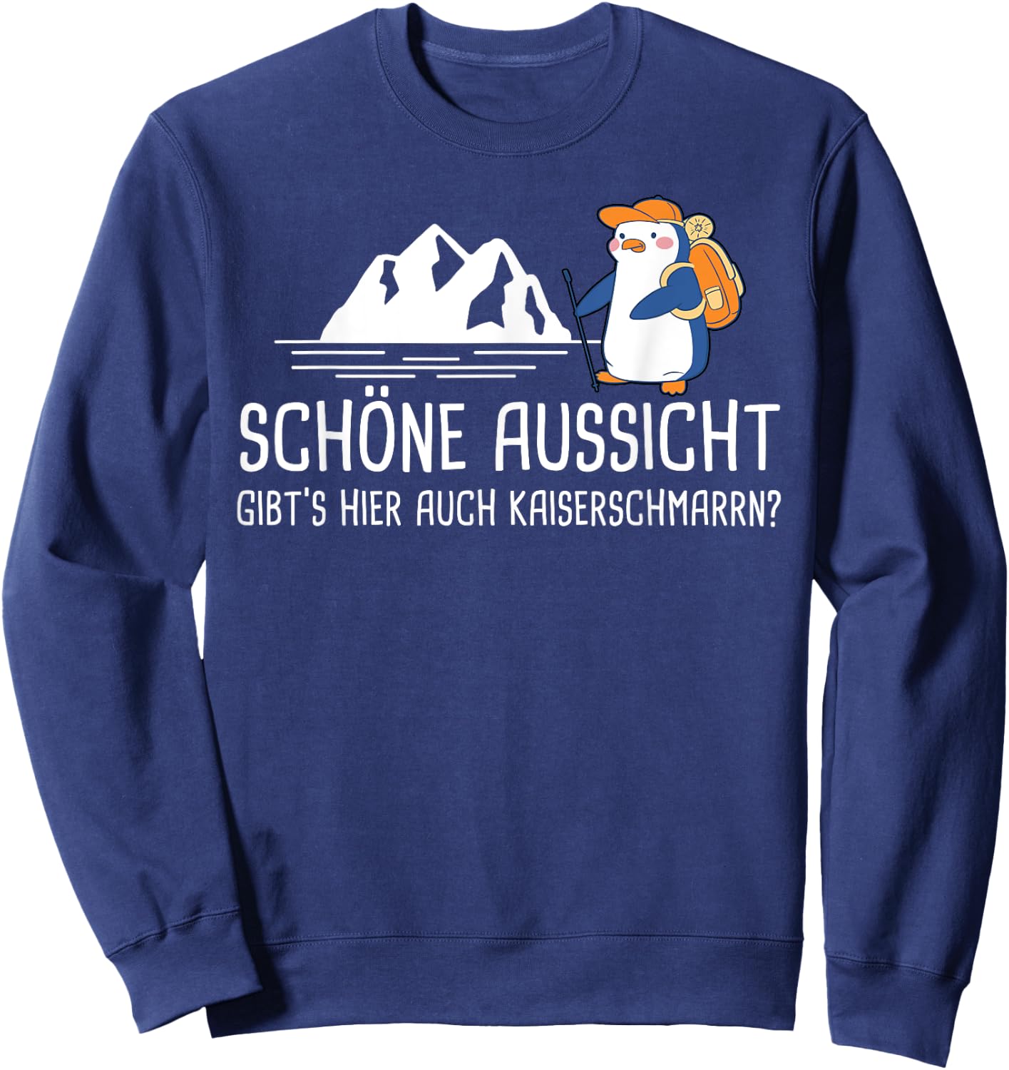 SCHÖNE AUSSICHT X Gibt's hier auch Kaiserschmarrn? Penguin Sweatshirt - Sweatshirt | Navy