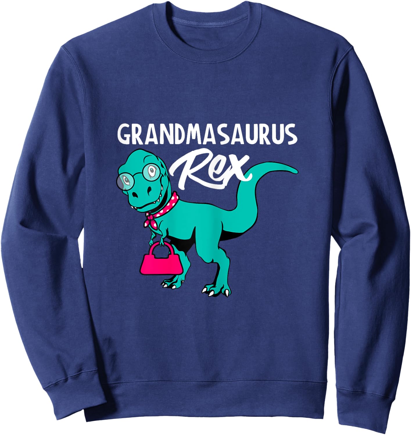 Grandmasaurus Rex T Shirt funny Dinosaur Grandma Sweatshirt - Sweatshirt | Navy