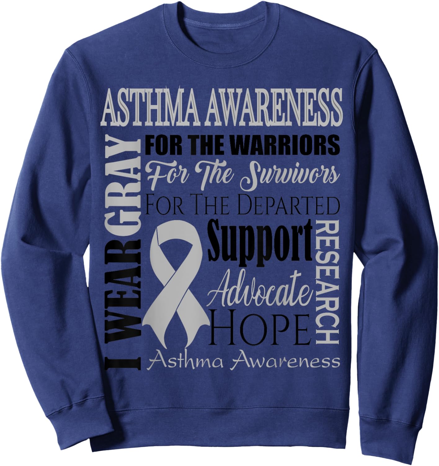 Asthma Awareness Shirt I Wear Gray for an Asthmatic Fighter Sweatshirt - Sweatshirt | Navy