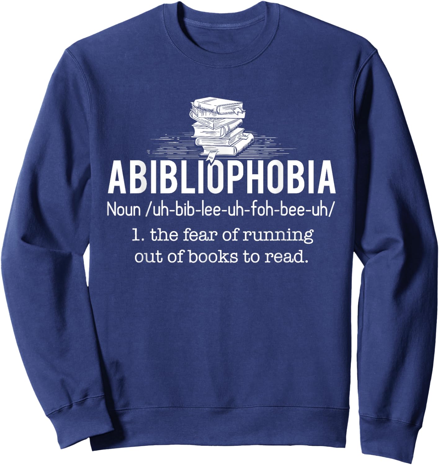 Abibliophobia - Funny Reading Bookworm Reader Gift Sweatshirt - Sweatshirt | Navy