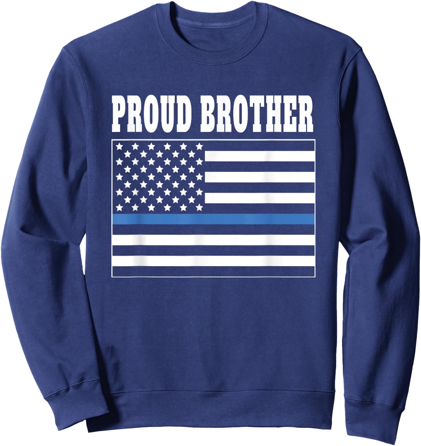 Proud Brother of Police Officer - Law Enforcement Support Sweatshirt - Sweatshirt | Navy
