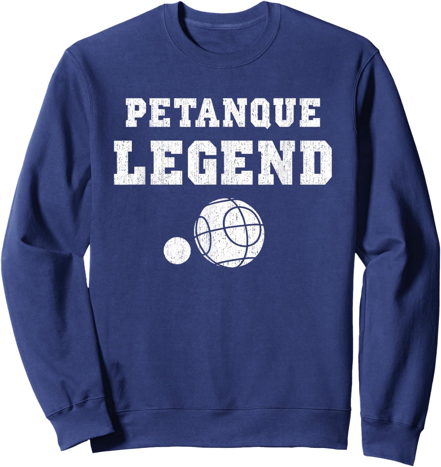 Funny Petanque Shirt - Love Petanque Game Shirt Sweatshirt - Sweatshirt | Navy