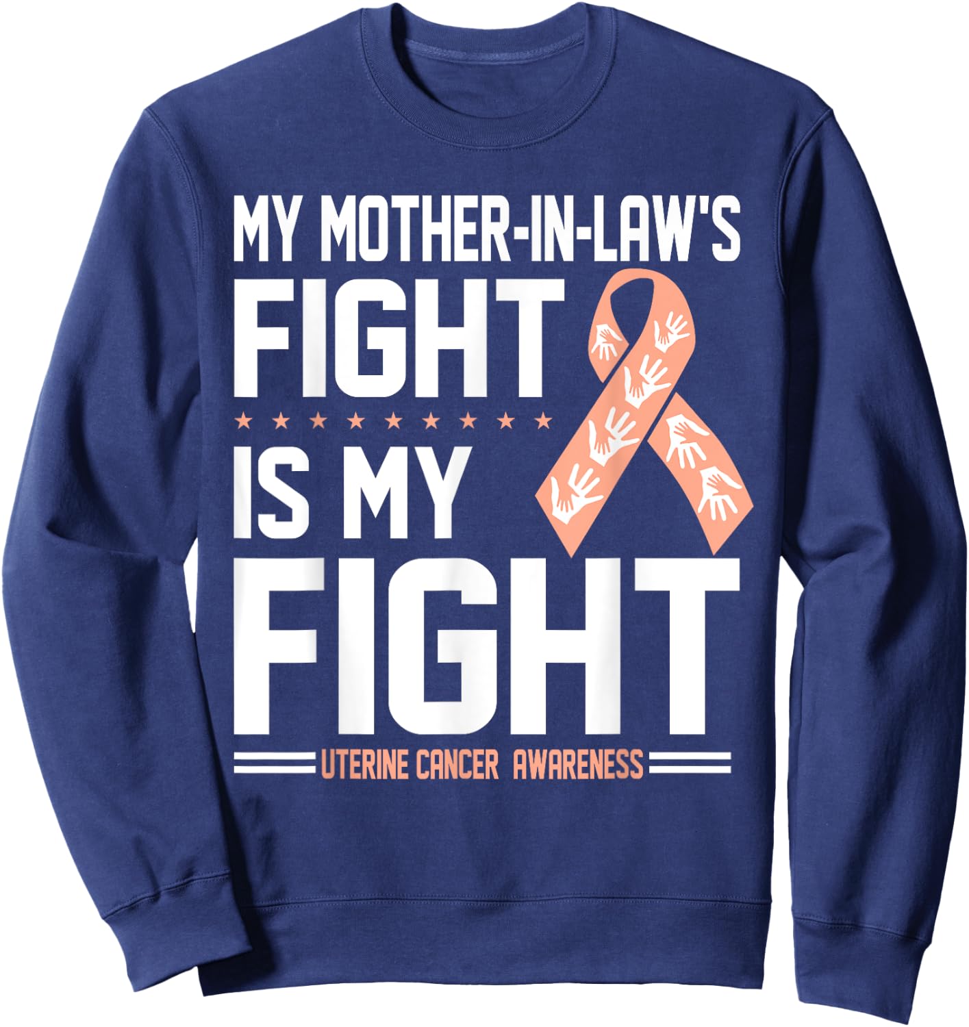 My Mother-In-Law Uterine Cancer Awareness Shirt Sweatshirt - Sweatshirt | Navy