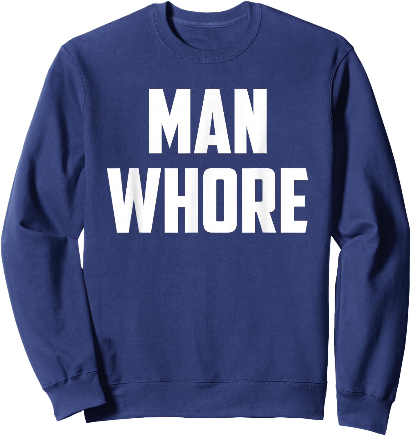 Man Whore Sweatshirt - Sweatshirt | Navy