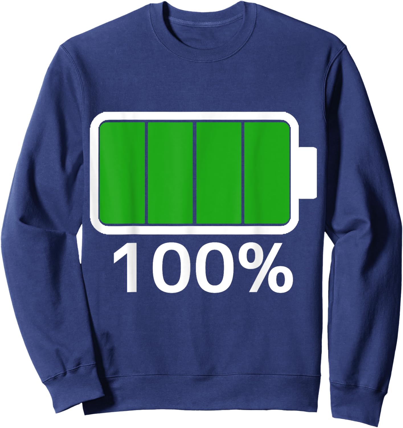 Battery 100% full energy Battery battery full Sweatshirt - Sweatshirt | Navy