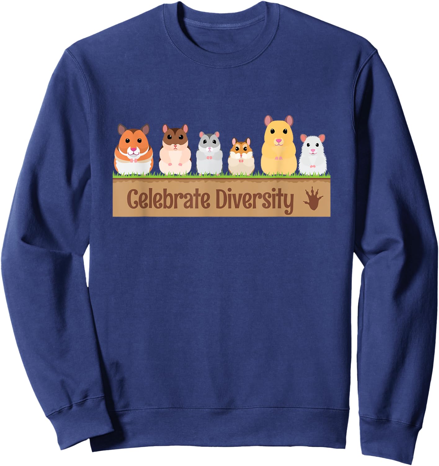 Cute Celebrate Diversity Pet Owners Shirt for Hamster Lovers Sweatshirt - Sweatshirt | Navy