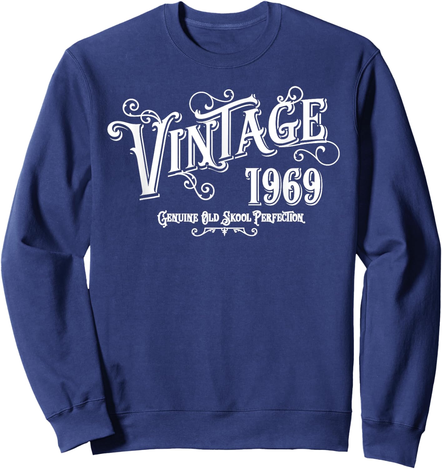 1969 Vintage Age Birth Year Print Graphic T Shirt Sweatshirt - Sweatshirt | Navy