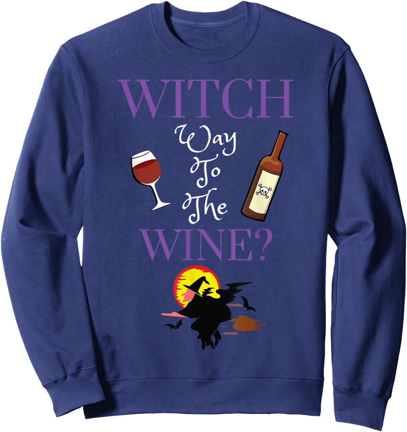 Witch Way To The Wine Women Halloween Booze Drinking Women Sweatshirt - Sweatshirt | Navy