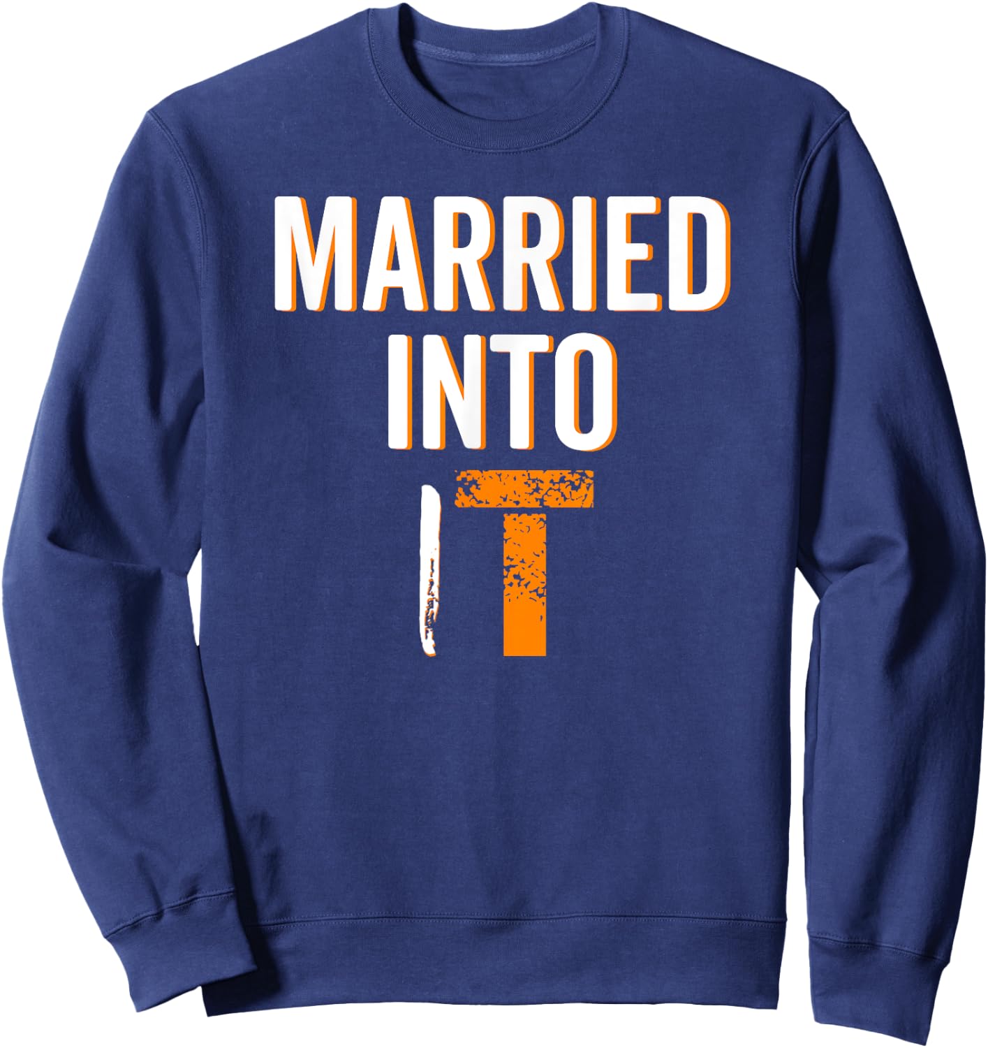 Married Into It Tennessee Sports Fan Wife Dont Blame Me Gift Sweatshirt - Sweatshirt | Navy