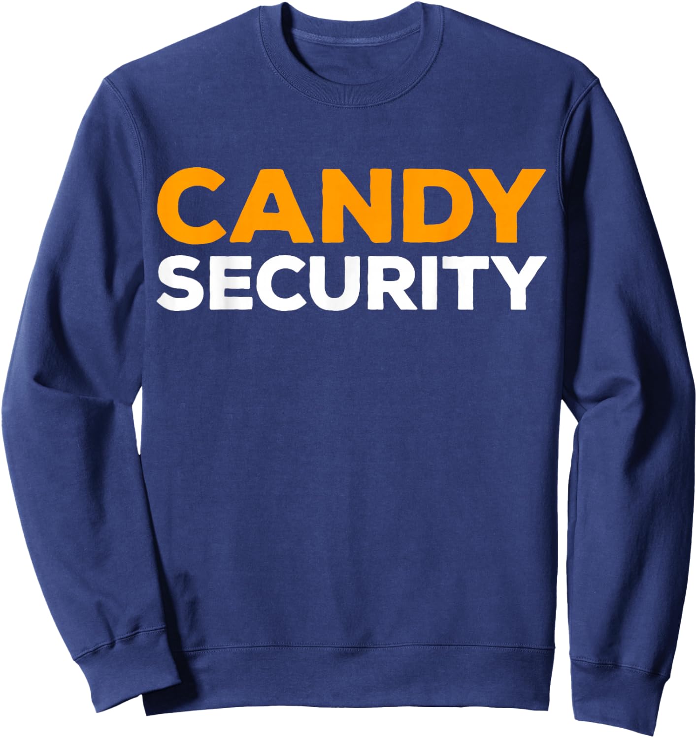 Candy Security Shirt Men Women Kids Halloween Costume Sweatshirt - Sweatshirt | Navy