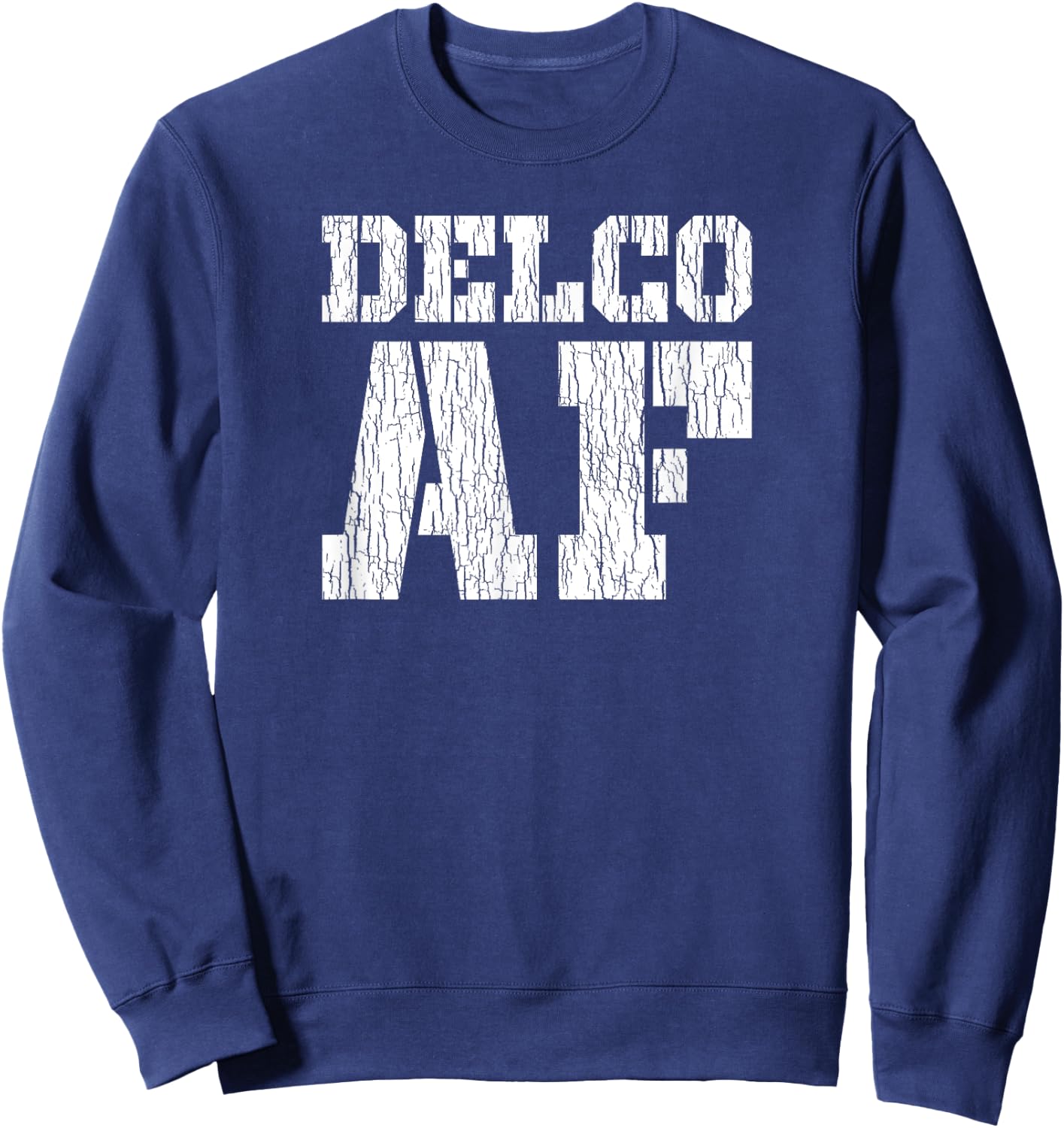Delco AF Delaware County Philly Philadelphia PA Chester Sweatshirt - Sweatshirt | Navy