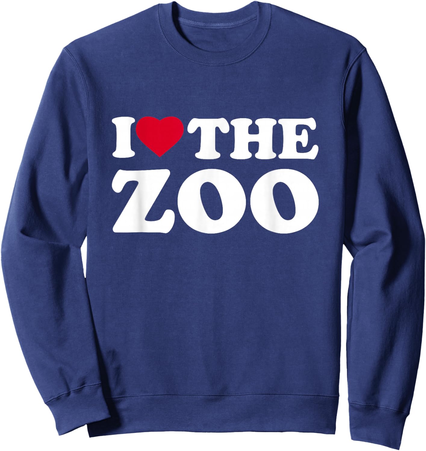 I Love The Zoo I Heart The Zoo Lover Sweatshirt - Sweatshirt | Navy