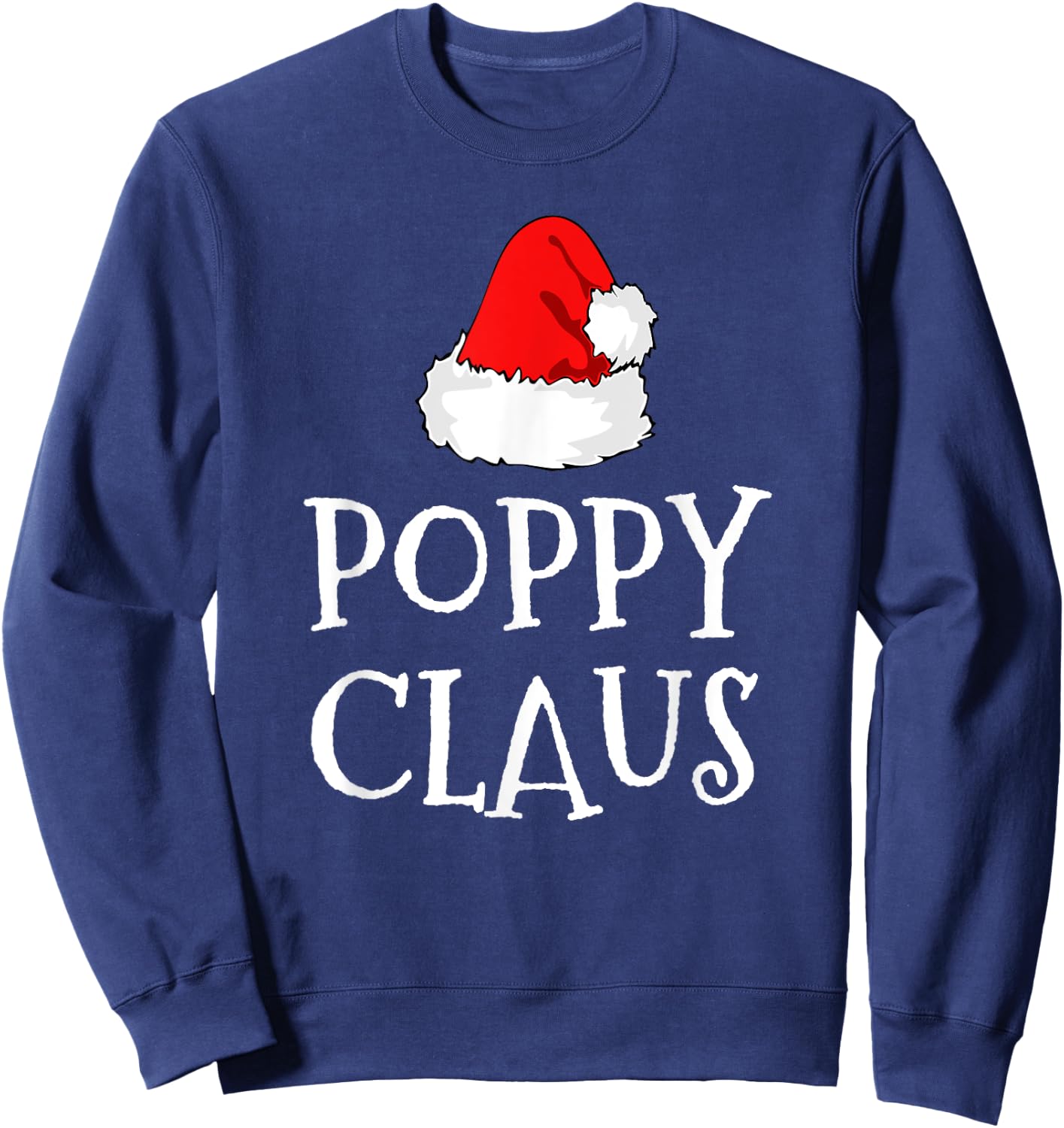 Poppy Claus Christmas Santa's Pajama Family Matching Sweatshirt - Sweatshirt | Navy