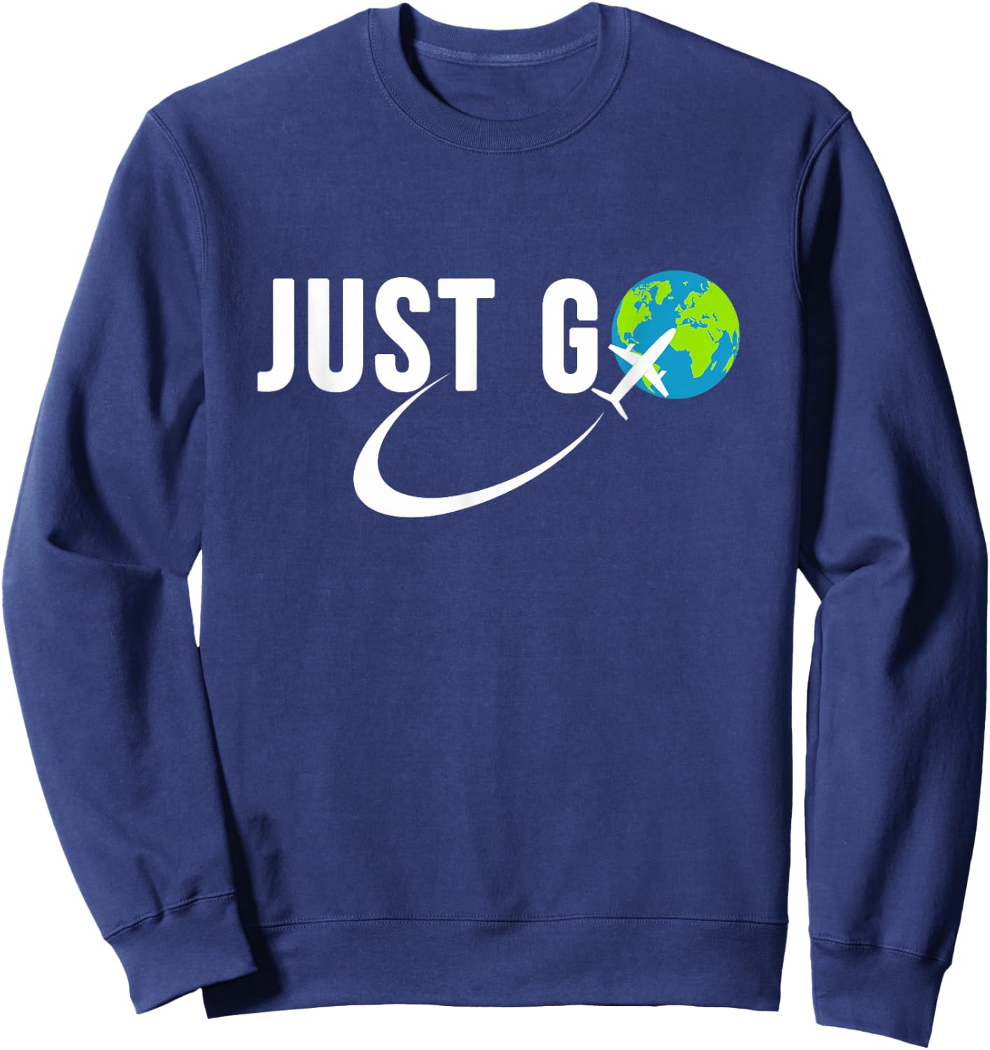 Just Go Travel Addict Globe Airplane World Solo Traveler Sweatshirt - Sweatshirt | Navy