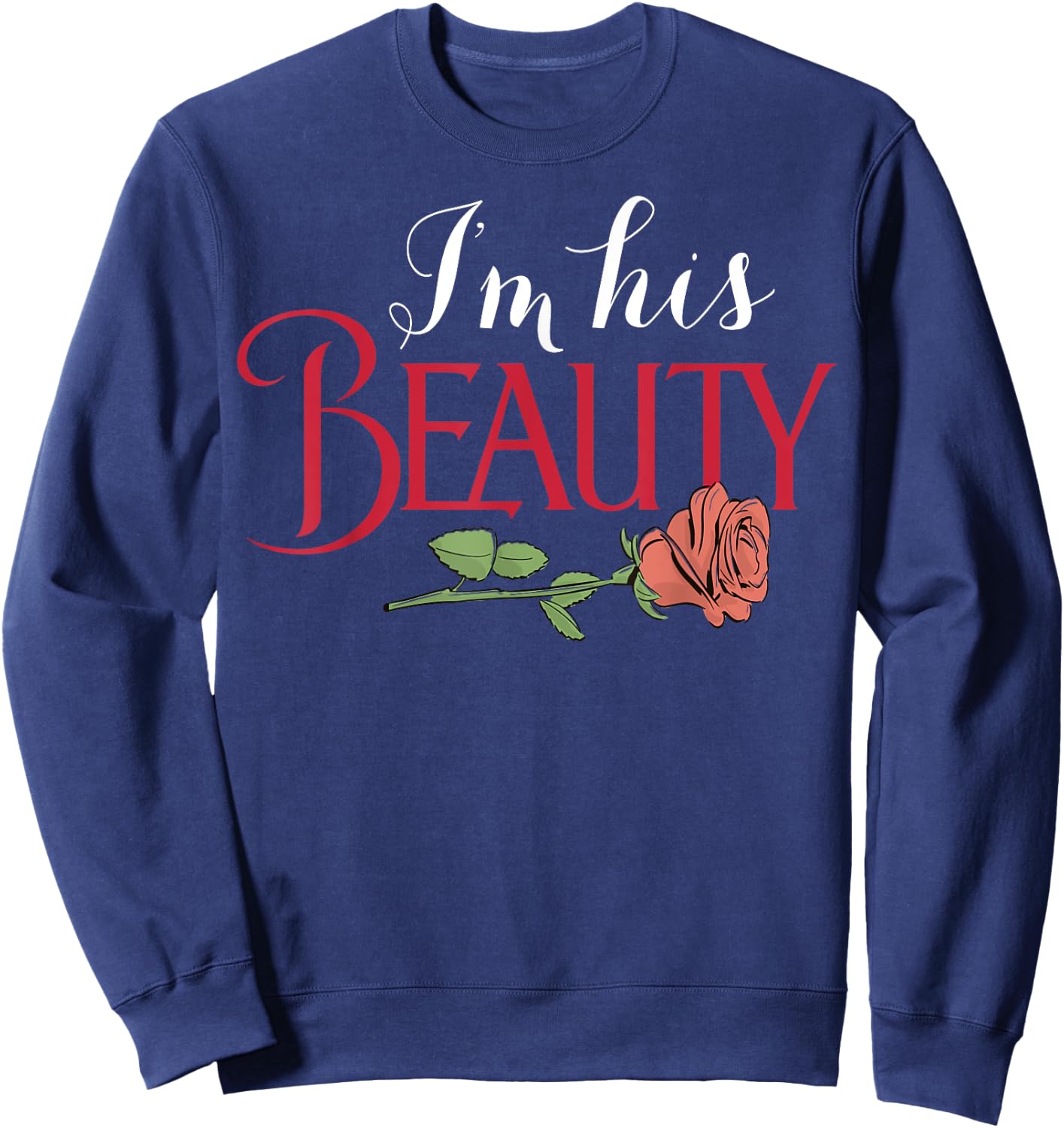 His Hers Shirts - I'm His Beauty Sweatshirt - Sweatshirt | Navy