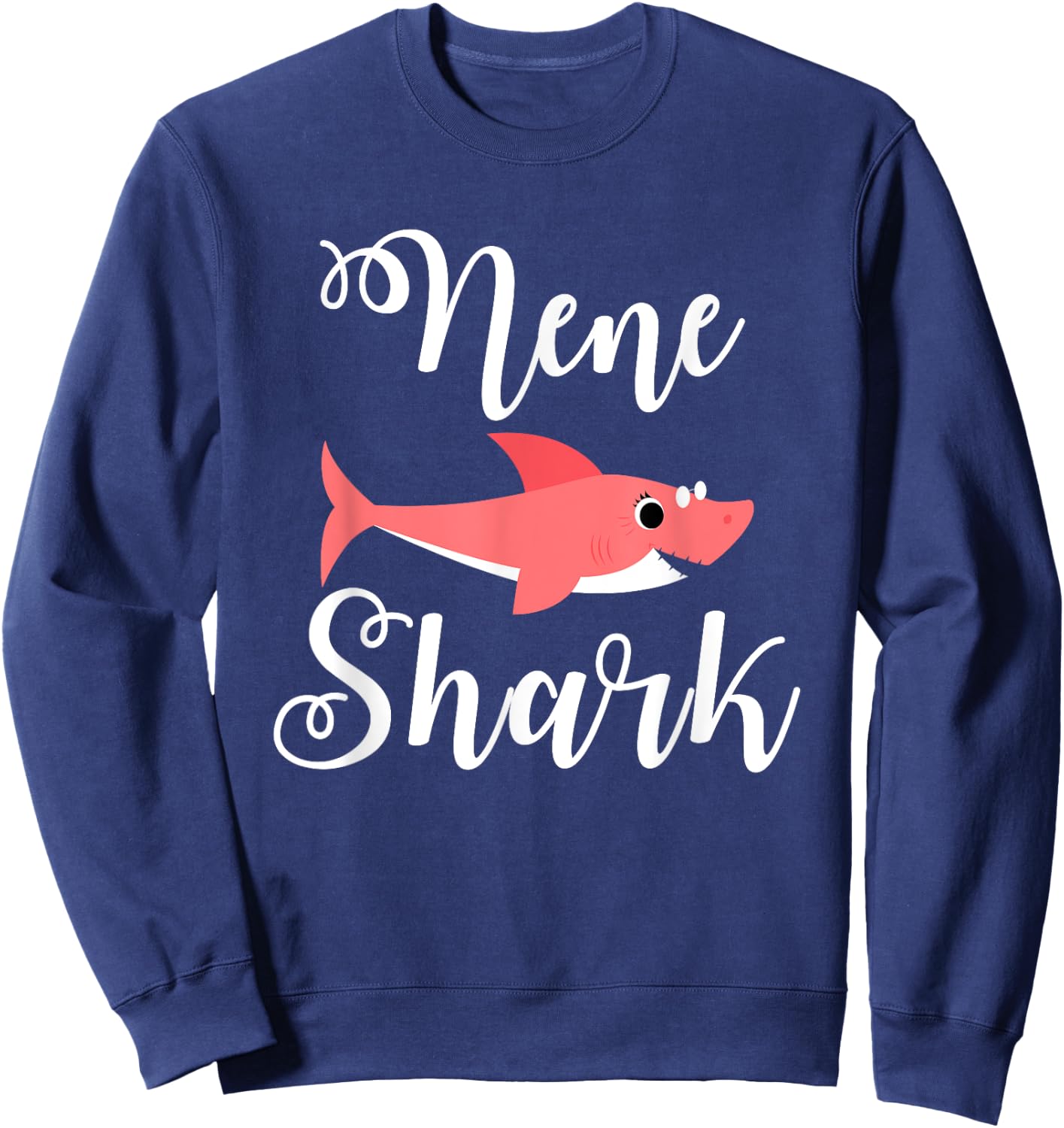 NeNe Shark Funny Hawaiian Grandma Mother's Day Gift Sweatshirt - Sweatshirt | Navy