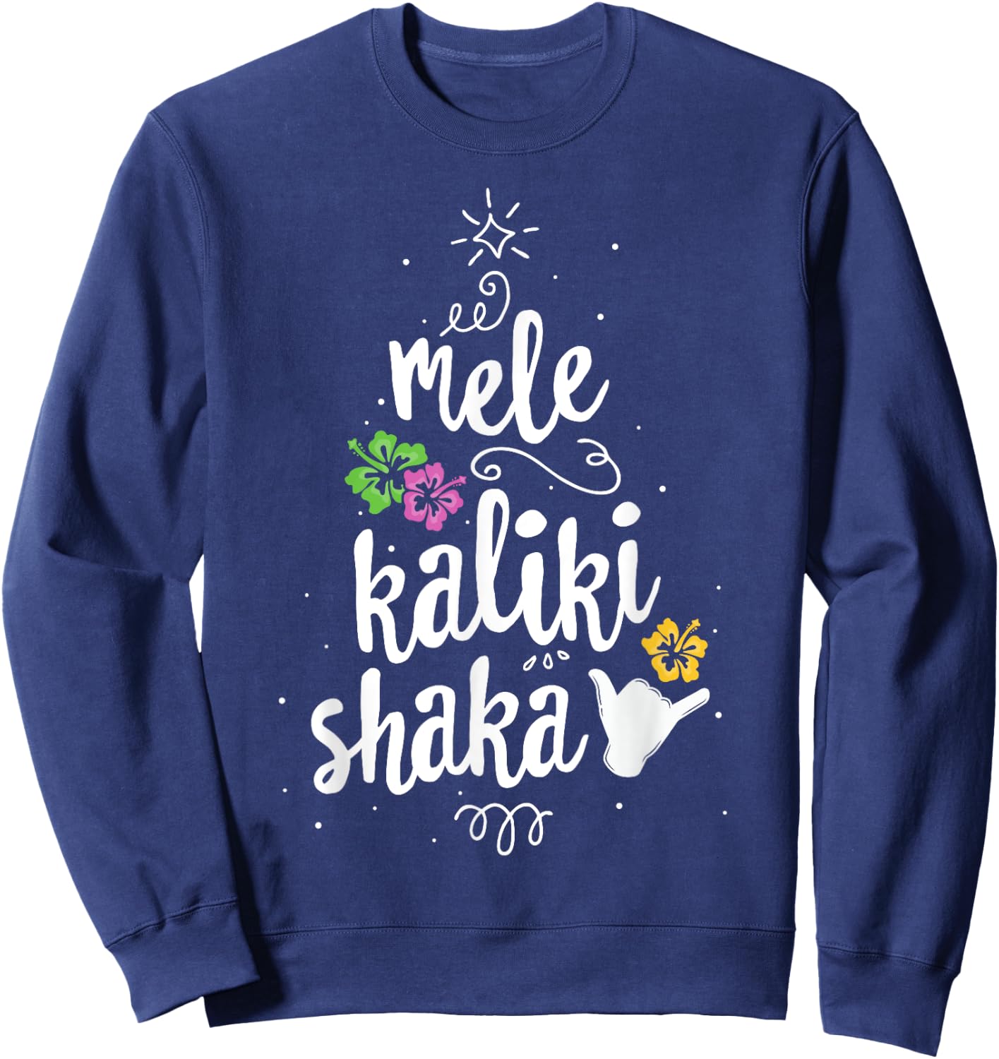 Mele Kalki Shaka Hawaii Christmas Tree Shirt Kalikimaka Sweatshirt - Sweatshirt | Navy