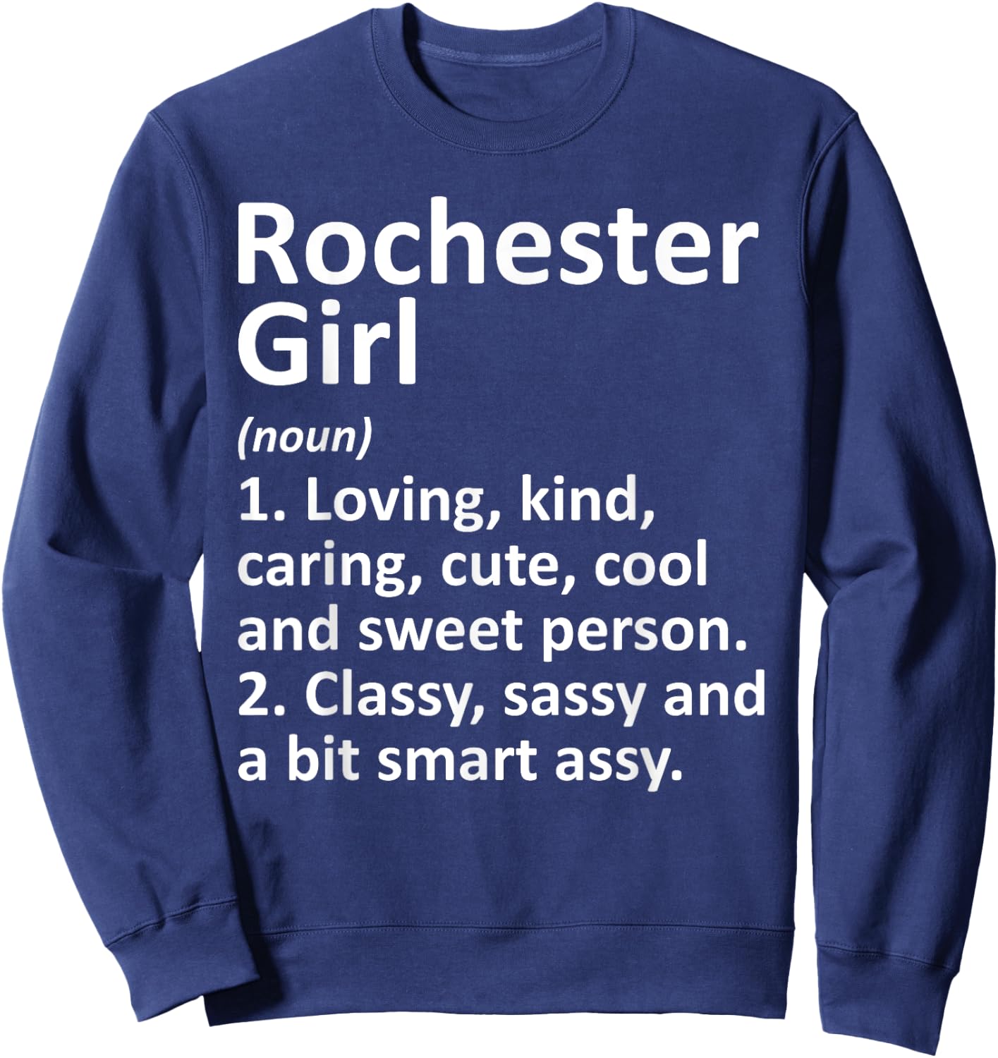 ROCHESTER GIRL NY NEW YORK Funny City Home Roots Gift Sweatshirt - Sweatshirt | Navy
