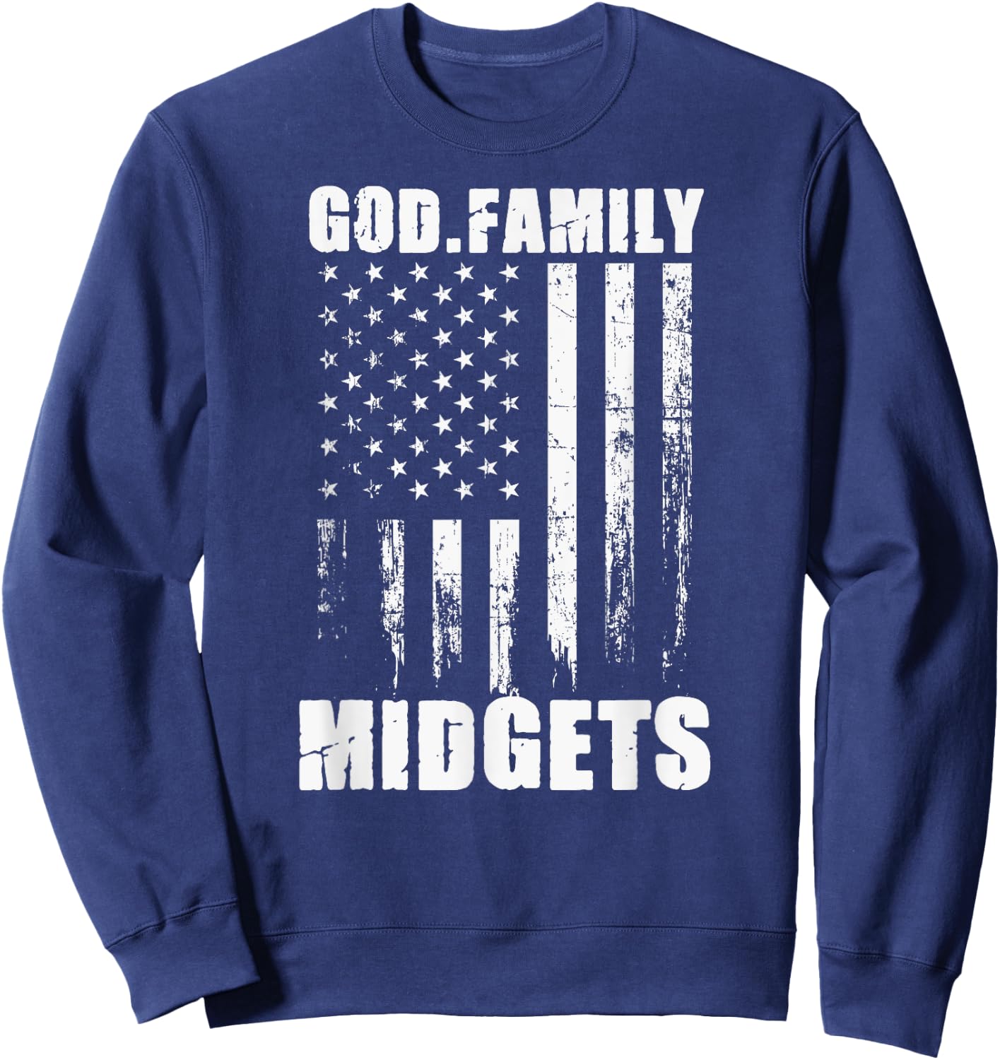 Putnam County Midgets God. Family. Vintage USA Flag Sweatshirt - Sweatshirt | Navy