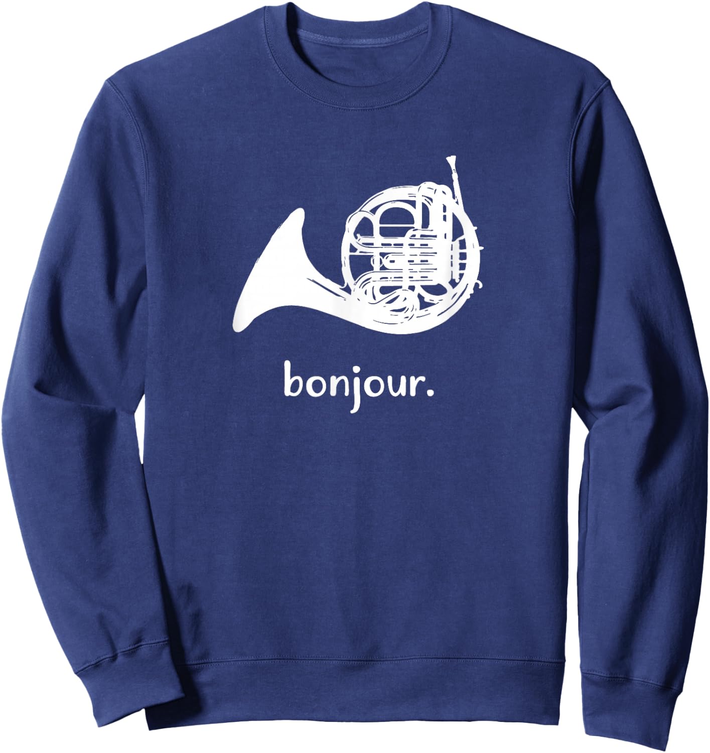 Funny French Horn | Bonjour | Band Sayings Gift Sweatshirt - Sweatshirt | Navy