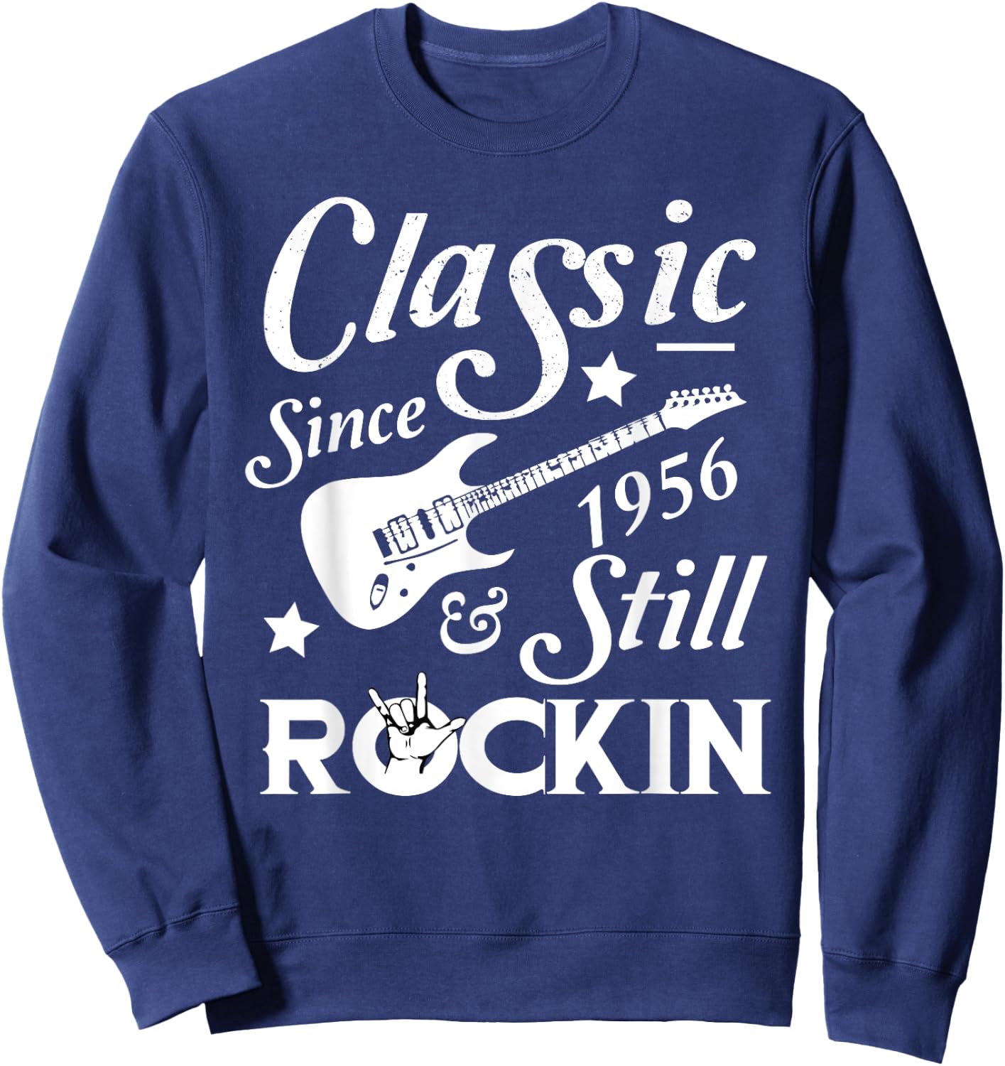 Classic Since 1956 & Still Rockin Shirt 62nd Birthday Shirt Sweatshirt - Sweatshirt | Navy