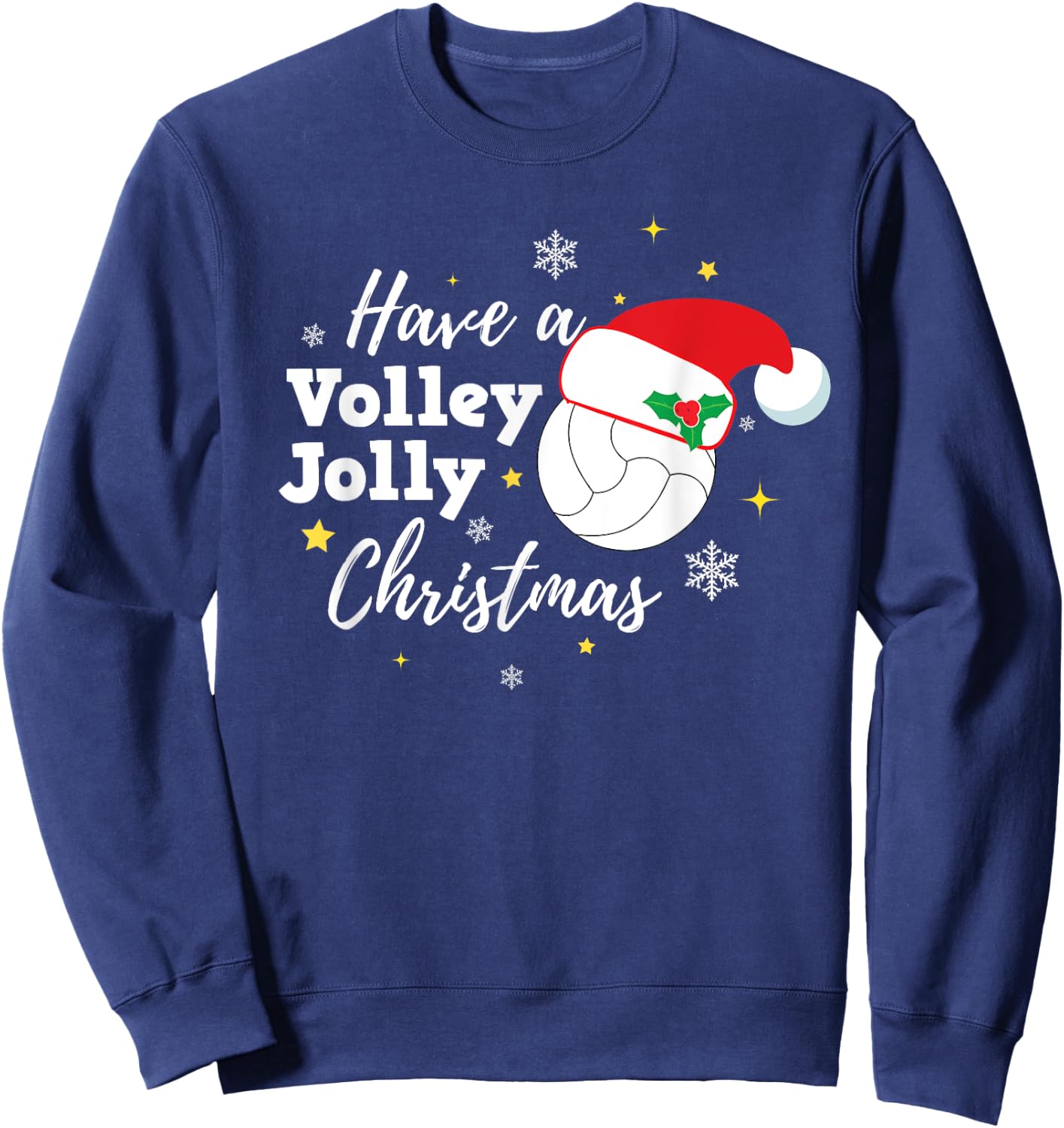 Christmas Volleyball Have a Volley Jolly Christmas Sweatshirt - Sweatshirt | Navy