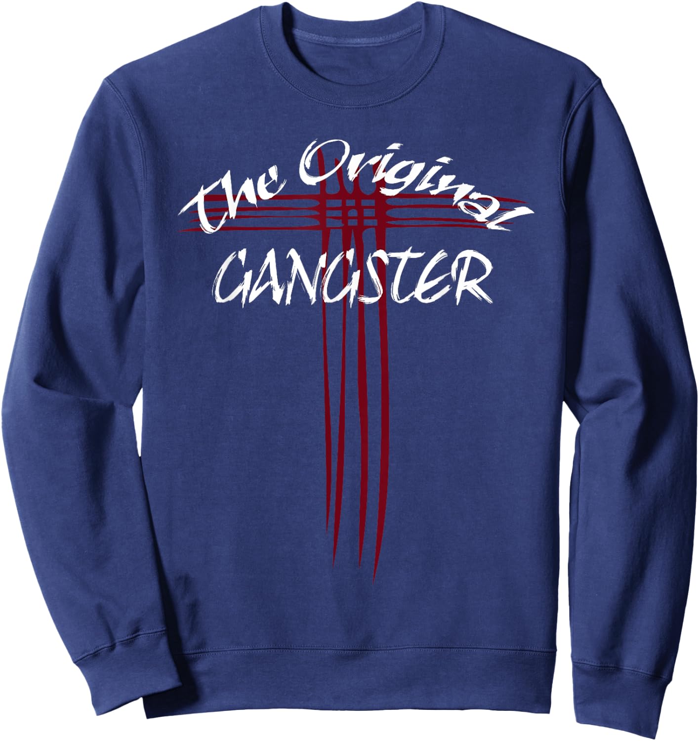 The Original Gangster Jesus Christ Cross Easter Sweatshirt - Sweatshirt | Navy
