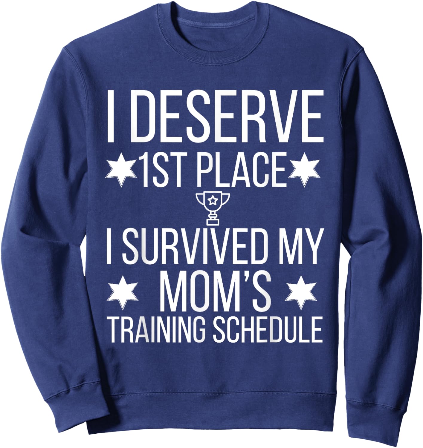 I Survived my Moms Triathlon Training Schedule Sweatshirt - Sweatshirt | Navy