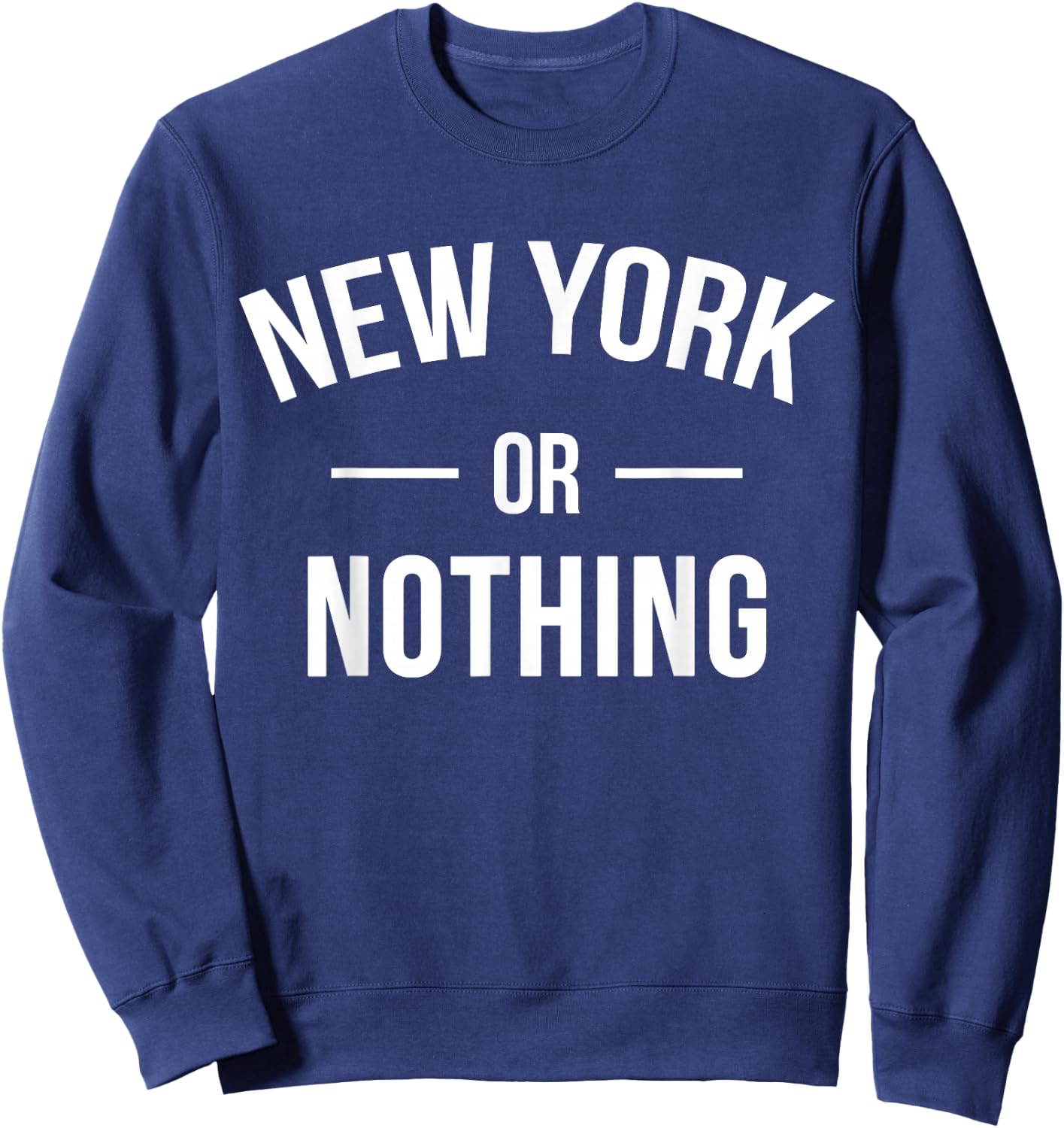 New York Or Nothing US City Sweatshirt - Sweatshirt | Navy