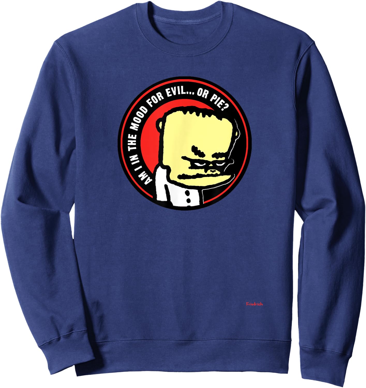 Dr. Strangegutt's Evil or Pie for dessert lovers Sweatshirt - Sweatshirt | Navy