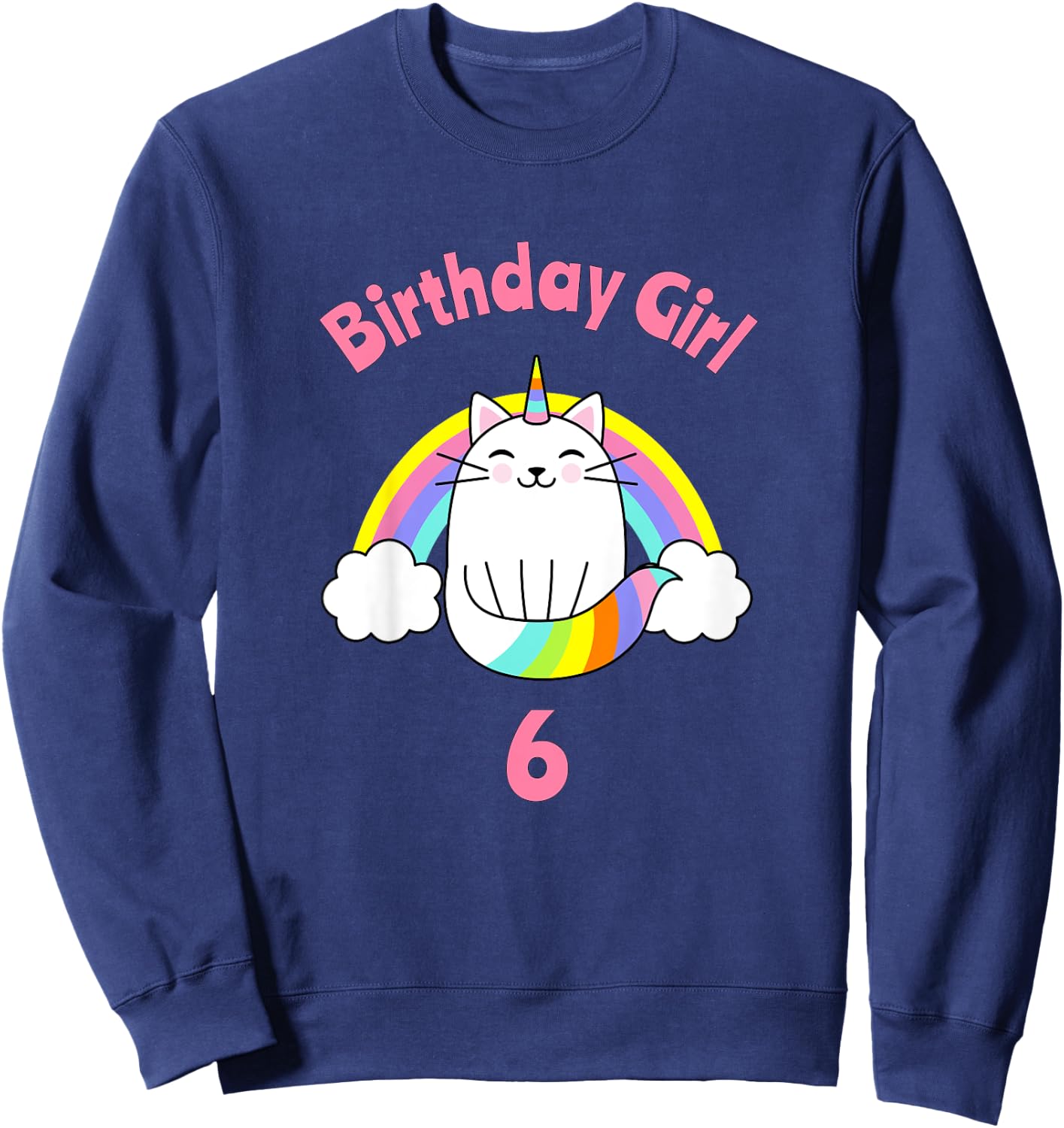 Kids 6th Birthday Shirt Girl Caticorn Sixth Cat Six Outfit Sweatshirt - Sweatshirt | Navy