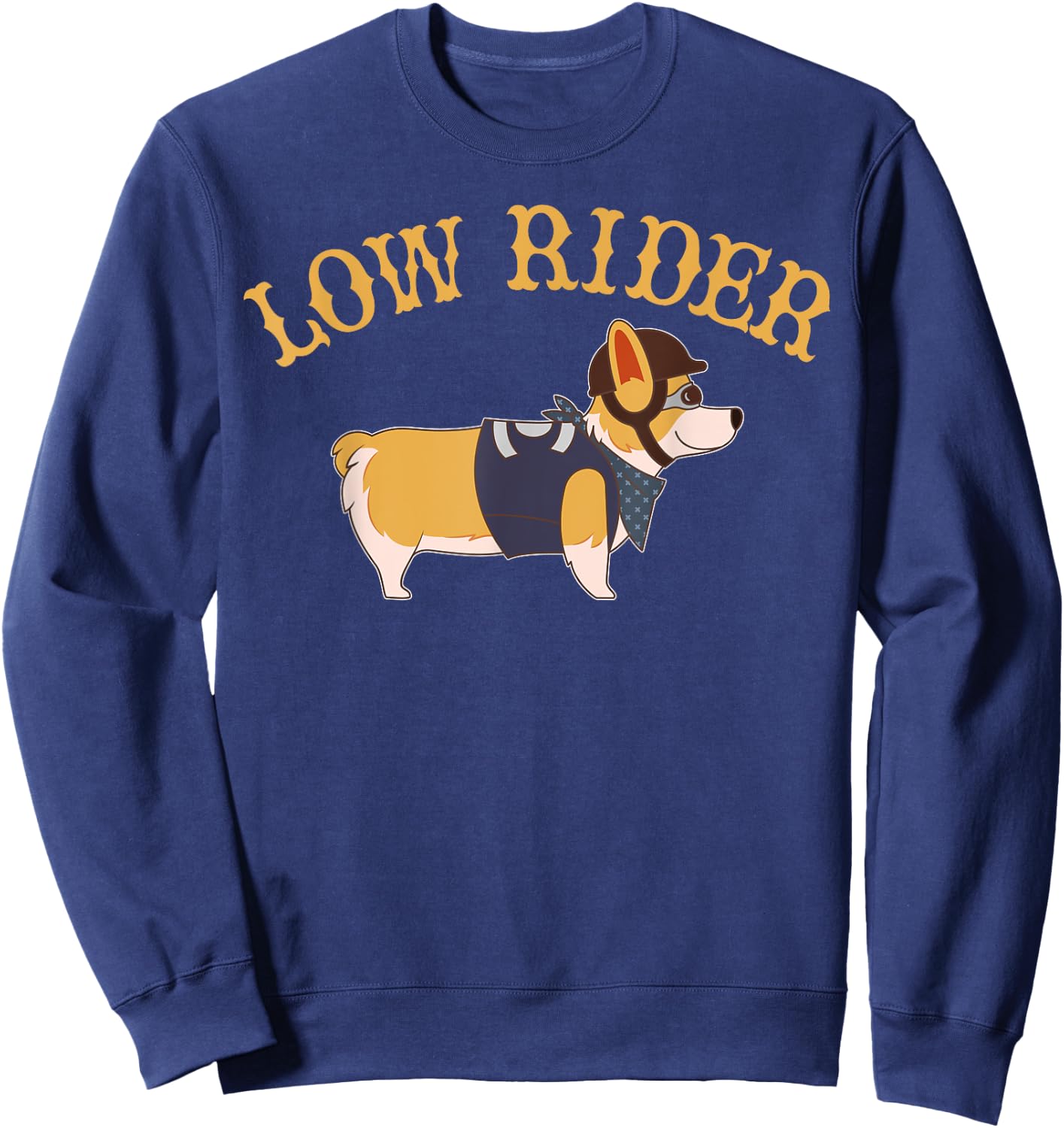 Low Rider Corgi Dog Funny Humor Sweatshirt - Sweatshirt | Navy