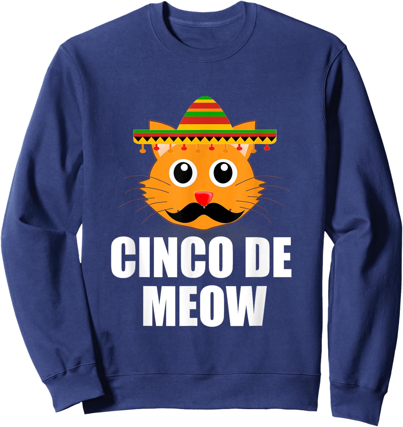 Vintage Cinco De Mayo Cat Lover Meow Pun Sweatshirt - Sweatshirt | Navy