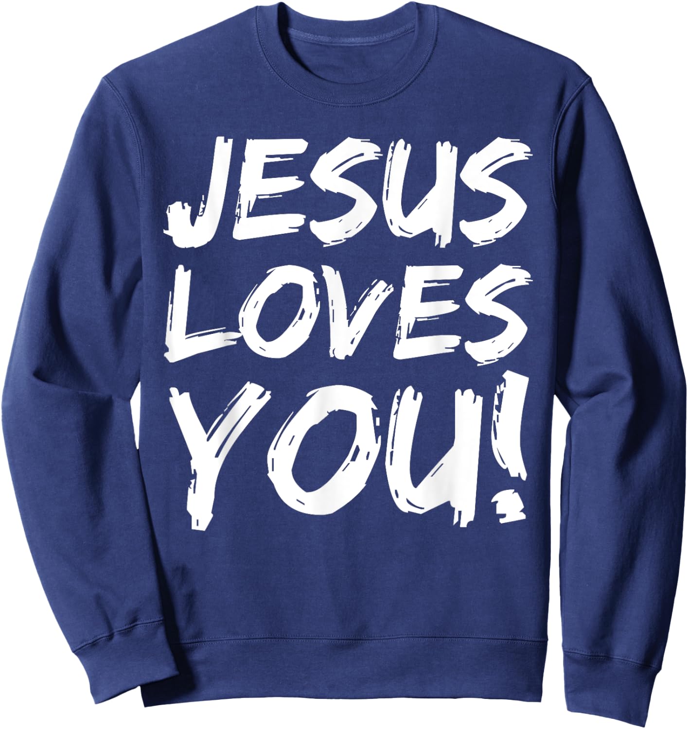 Christian Evangelism Gift Jesus Loves You! Sweatshirt - Sweatshirt | Navy